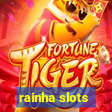 rainha slots